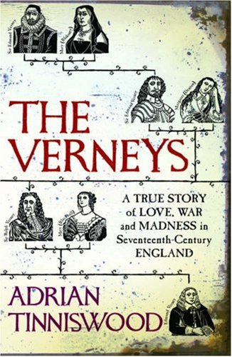 Buy The Verneys: A True Story of Love, War and Madness in Seventeenth-century England online at Discounted New and Used prices. Delivered to your door with Off-The-Bookshelf.
