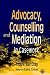Advocacy, Counselling and Mediation in Casework: Processes of Empowerment