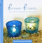 forever friends: Das kleine Buch der...