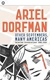 Other Septembers, many Americas : selected provocations, 1980-2004