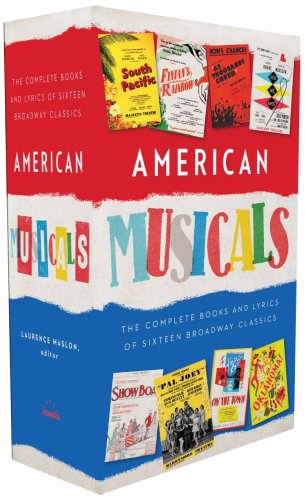 American Musicals: The Complete Books and Lyrics of 16 Broadway Classics, 1927-1969 (Library of America)