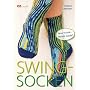 Swing-Socken: Neue Technik - neuer Look von Heidrun Liegmann