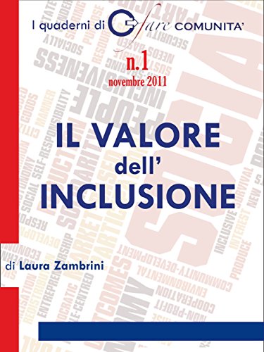 Il valore dell'inclusione: 1 (I Quaderni di Fare Comunità) (Italian Edition)