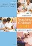Teaching Children 3 - 11: A Student's Guide