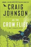 As the Crow Flies: A Walt Longmire Mystery