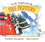 Fire Fighters (In My Neighborhood)