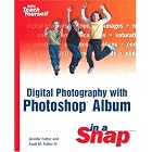 Click here to buy  Digital Photography with Photoshop Album in a Snap (Sams Teach... by Jennifer Fulton and Scott M. Fulton.