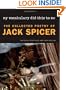 My Vocabulary Did This to Me: The Collected Poetry of Jack Spicer (Wesleyan Poetry Series)
