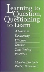 Learning to Question, Questioning to Learn: Developing Effective Teacher Questioning Practices