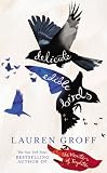 Delicate Edible Birds: And Other Stories
