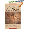 Colors of Africa (Brown Thrasher Books) (Brown Thrasher Books) by James Kilgo