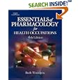 Essentials of Pharmacology for Health Occupations by Ruth Woodrow