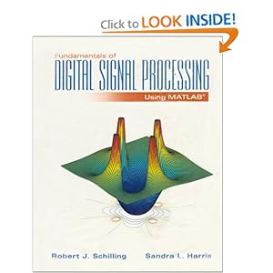 Fundamentals of Digital Signal Processing Using MATLAB  - Robert J. Schilling