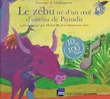 Revue Gallimard-Jeunesse  / Le zébu né d'un oeuf d'oiseau de Paradis : Un conte de Madagascar (1CD audio)