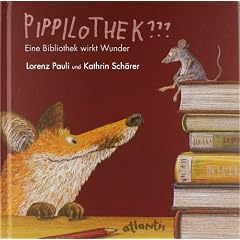 Pippilothek??? Eine Bibliothek wirkt Wunder
