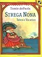Strega Nona Takes a Vacation
