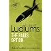 Robert Ludlum's The Paris Option (Covert One 3)