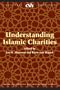 Understanding Islamic Charities (CSIS Significant Issues Series)