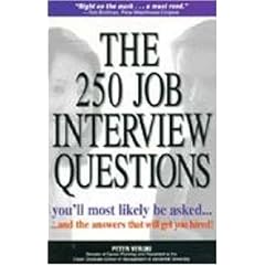 【クリックで詳細表示】The 250 Job Interview Questions： You’ll Most Likely Be Asked...and the Answers That Will Get You Hired！： Peter Veruki： 洋書