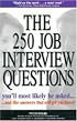 The 250 Job Interview Questions You'll Most Likely Be Asked
