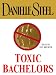 Book Toxic Bachelors (Danielle Steel)