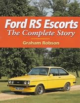 Ford RS Escorts: The Complete Story (Crowood autoclassics series)