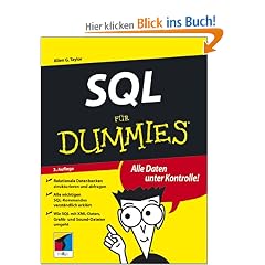 SQL f�r Dummies. Alle Daten unter Kontrolle!