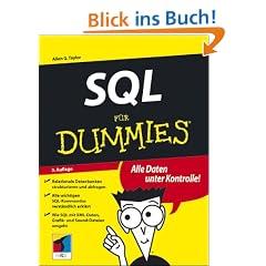 SQL f�r Dummies. Alle Daten unter Kontrolle!
