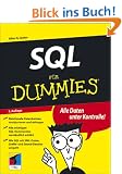 SQL f�r Dummies. Alle Daten unter Kontrolle!