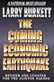 The Coming Economic Earthquake: Revised and Expanded for the Clinton Agenda