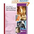 Color Atlas of Farm Animal Dermatology by Danny W. Scott