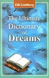 The Ultimate Dictionary of Dreams