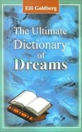 The Ultimate Dictionary of Dreams