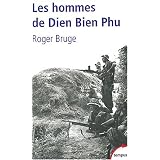 Les hommes de Dien Bien Phupar Roger Bruge