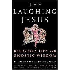 The Laughing Jesus: Religious Lies and Gnostic Wisdom