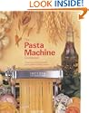 The Pasta Machine Cookbook