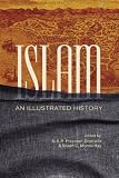 Islam: An Illustrated History