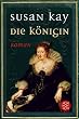 Die K�nigin.