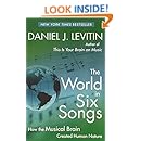 The World in Six Songs: How the Musical Brain Created Human Nature
