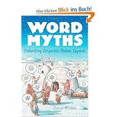 Word Myths: Debunking Linguistic Urban Legends