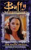 Buffy the Faith Trials: v. 1 (Buffy the Vampire Slayer)