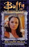 The Faith Trials, Vol. 1 (Buffy the Vampire Slayer, No. 21)