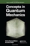 Concepts in Quantum Mechanics (Pure and Applied Physics)