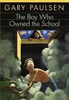 The Boy Who Owned the School