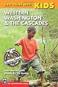 Best Hikes With Kids: Western Washington & the Cascades (Best Hikes with Kids)
