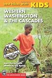 Best Hikes With Kids: Western Washington & the Cascades