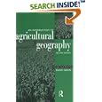 An Introduction to Agricultural Geography by David Grigg