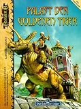 Das Schwarze Auge, Palast der Goldenen Tiger - J&ouml;rg Raddatz, Heike Kamaris