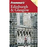 Frommer's Edinburgh and Glasgow (Frommer's Complete)