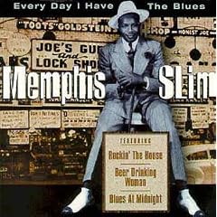 Every Day I Have the Blues